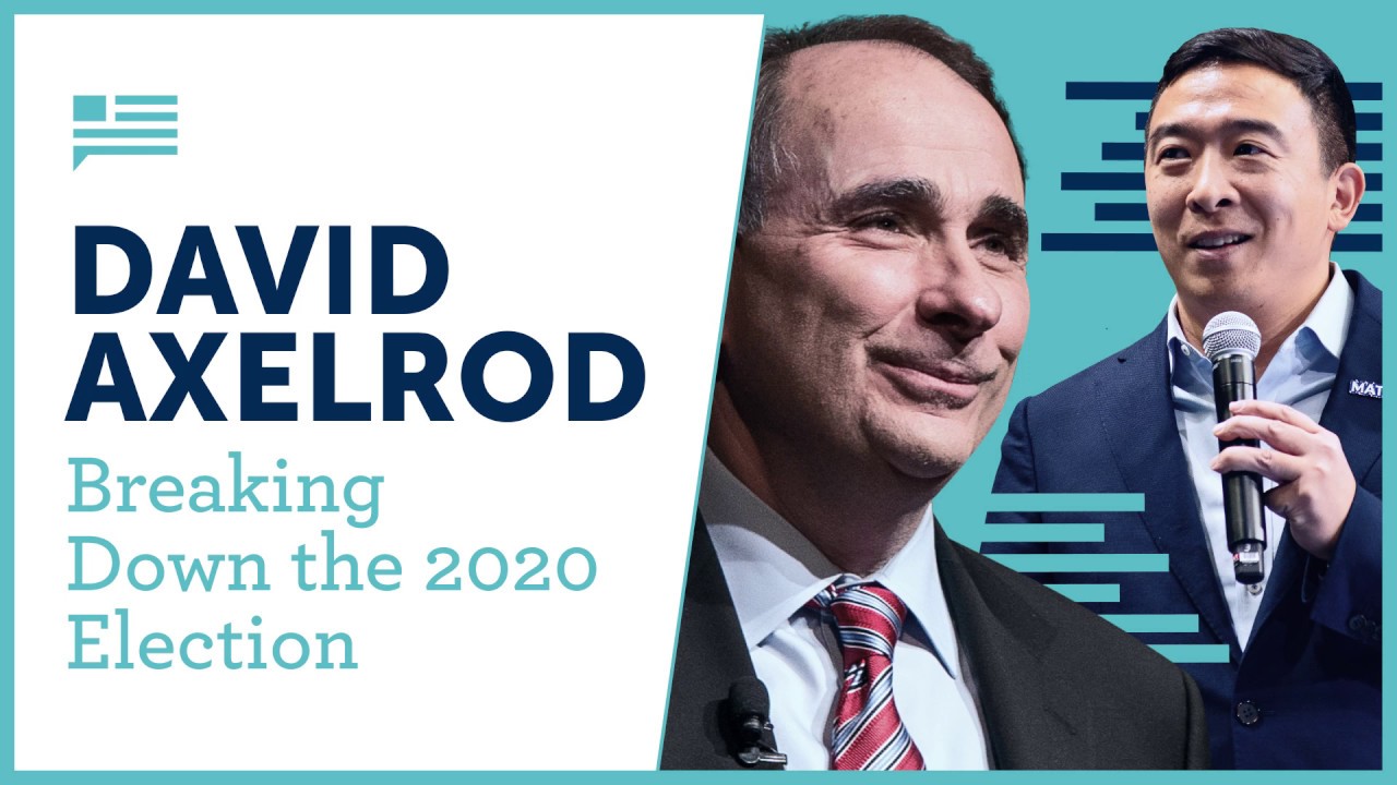 David Axelrod breaks down the 2020 election with Andrew Yang | Yang Speaks