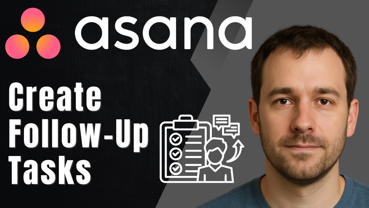 Asana: How to Create a Follow-Up Task (2025 Task Tracking & Productivity Tutorial)
