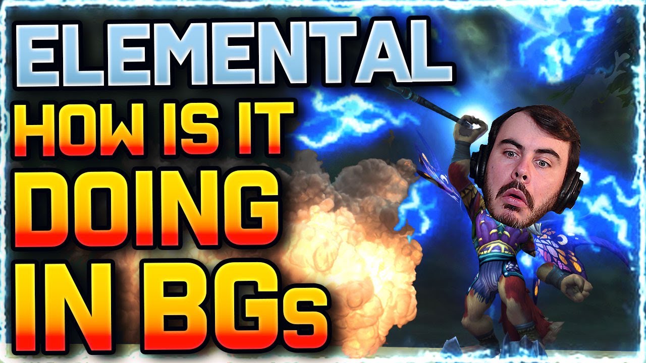 🔥Elemental BG PvP: How are we doing? Shadowlands PvP | World of Warcraft