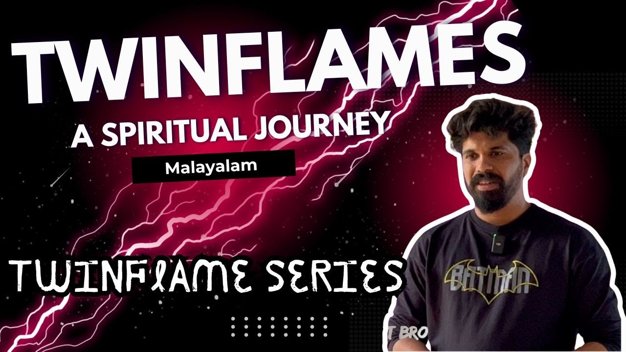 TWINFLAMES Revealed - A Spiritual UPGRADE Beyond Romance! - Twinflame series Part 3 | Malayalam