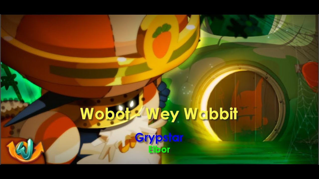 Wobot - Wey Wabbit - Grypstar Elbor - Wakfu