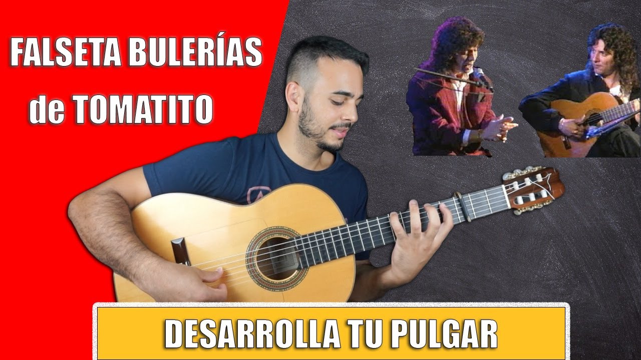 👍 Cómo tocar FALSETA de BULERÍAS de 🍅 TOMATITO 🍅 TUTORIAL Falseta PULGAR a CAMARÓN Guitarra Flamenca