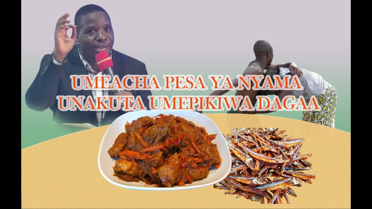 MCH.DANIEL MGOGO-UNAACHA PESA YA NYAMA UNARUDI UNAKUTA DAGAA
