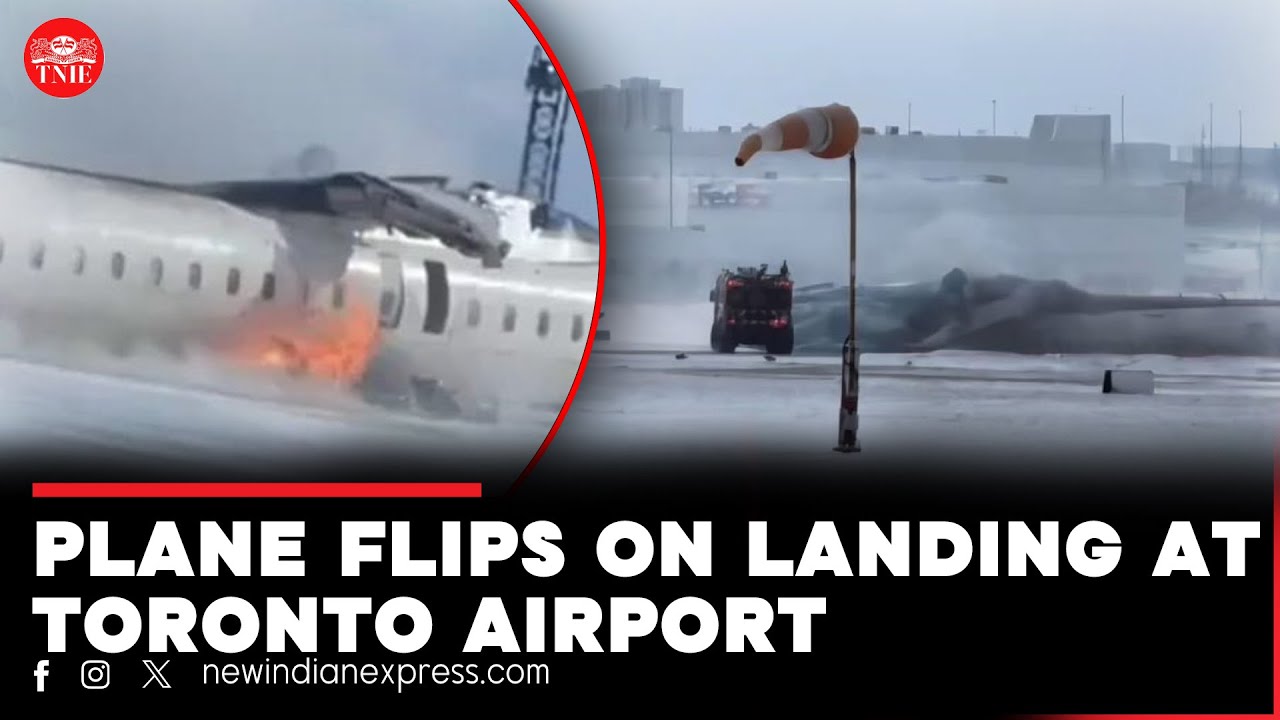 Plane carrying 80 passengers flips upside down while landing at Toronto airport | 17 Injured