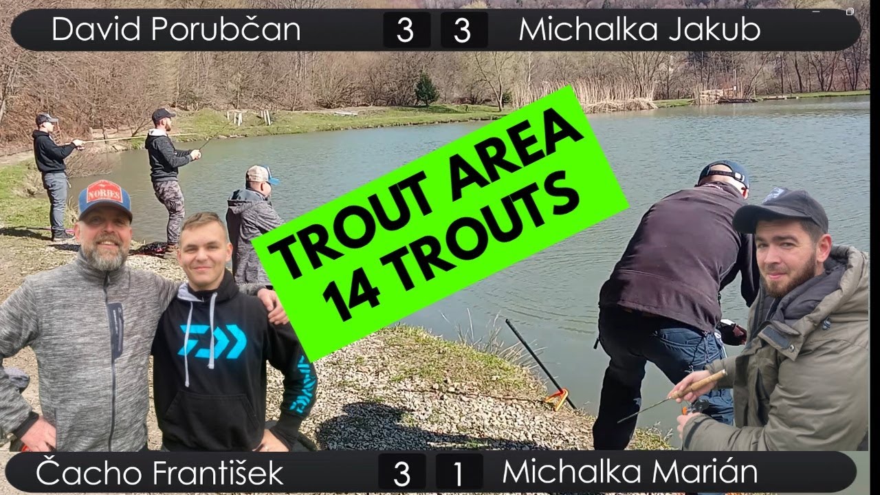 TROUT AREA TEAM BATTLE – Hard Baits CUP - Marian & Jakub Michalka vs. F. Čacho & D. Porubčan