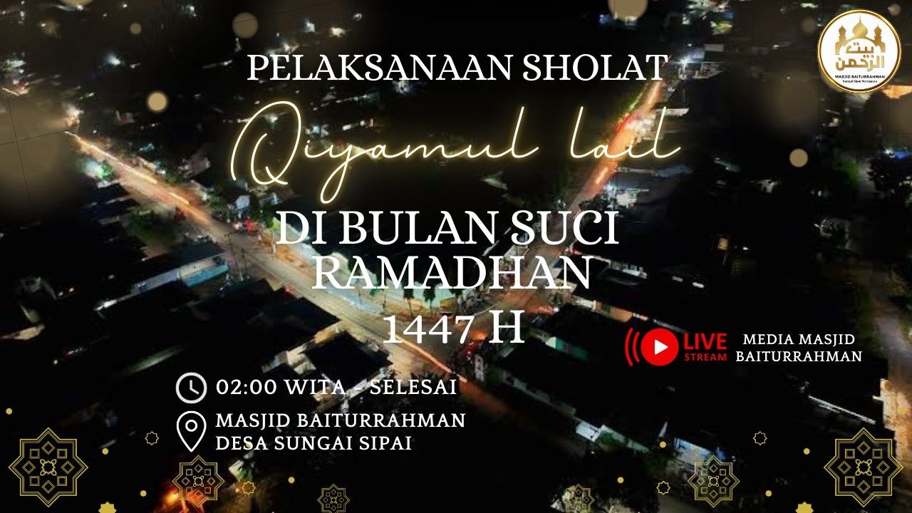 🔴[LIVE STREAMING] PELAKSANAAN IBADAH SHOLAT MALAM BULAN SUCI RAMADHAN 1447 H