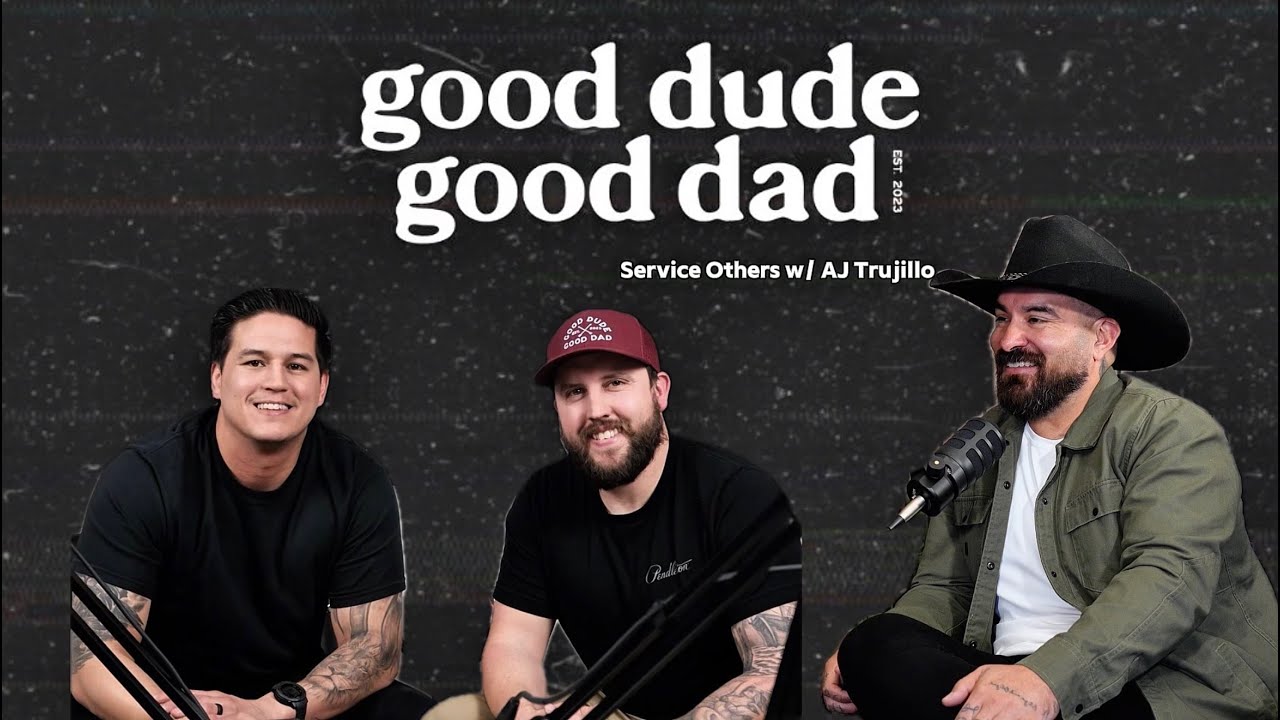 Serve Others w/ AJ Trujillo