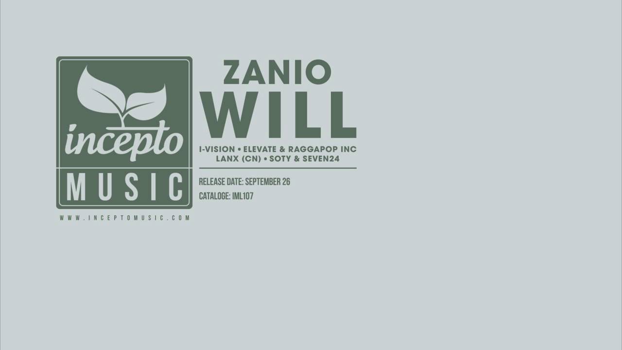 ZANIO - Will (I-Vision Remix) [Incepto Music]