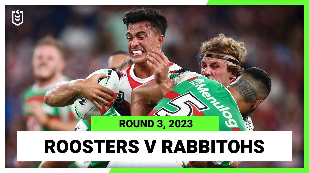 NRL Highlights | Sydney Roosters v South Sydney Rabbitohs | NRL Round 3 | Full Match Replay