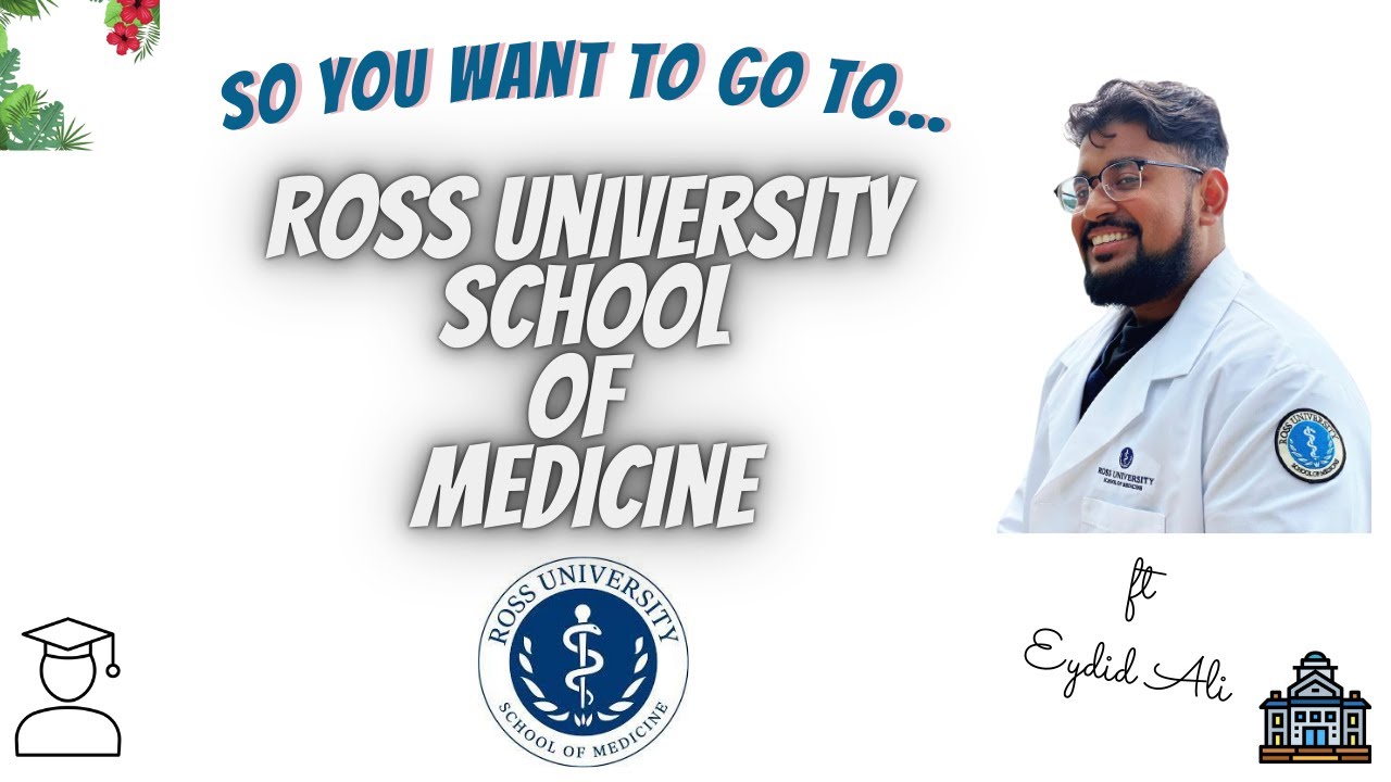 So You Want to Go to Ross University School of Medicine (RUSM)