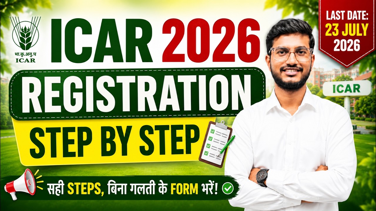 🔥 ICAR 2026 Registration Started | Step-by-Step Form Filling Process | Last Date 23 July 2026