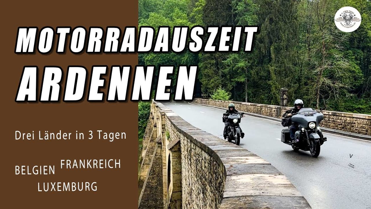 Motorradauszeit Ardennen - Drei Länder in 3 Tagen