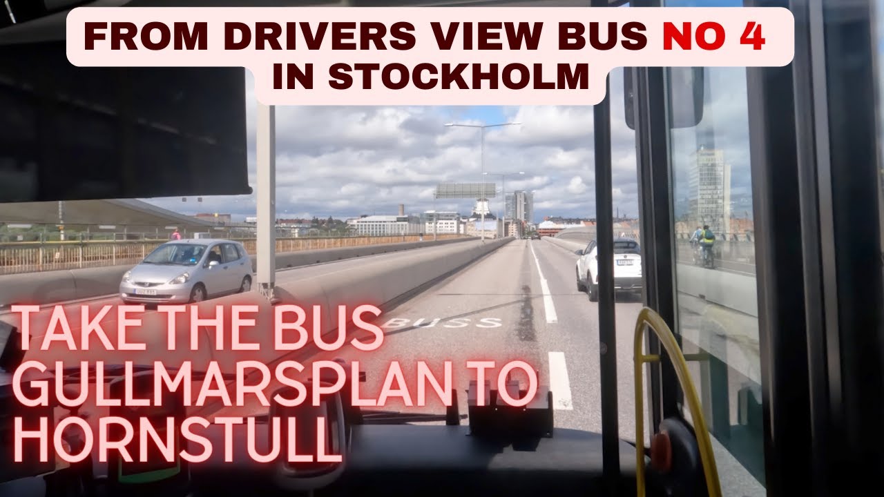 Drivers View BUS 4 have longest rute inside Stockholm . Gullmarsplan to Hornstull