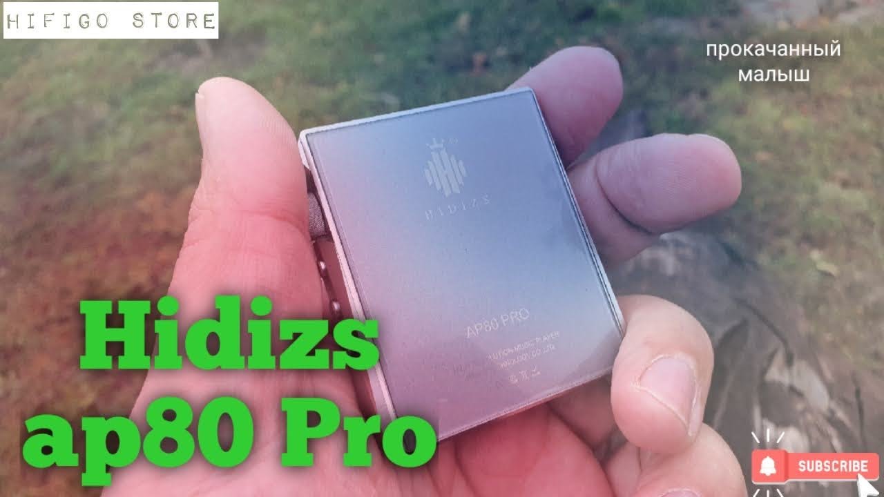Обзор плеера Hidizs ap80 Pro