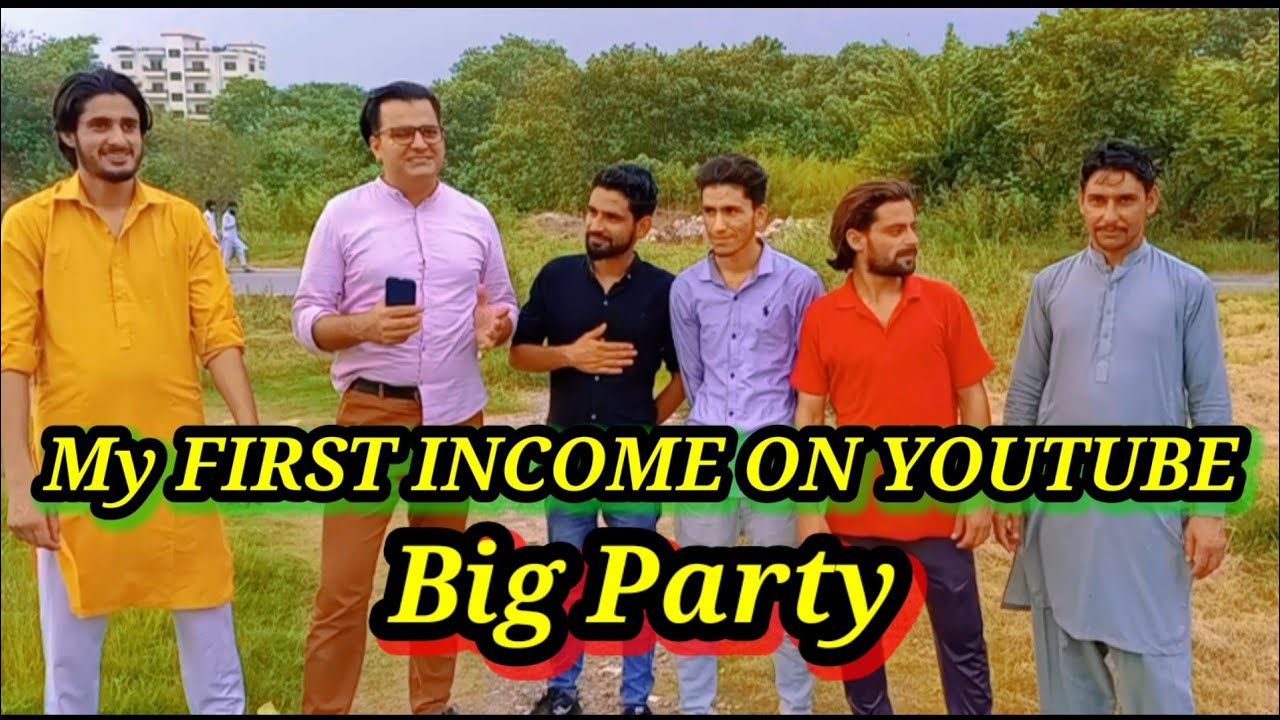 My First income on YouTube Big party with friends #earning #youtube