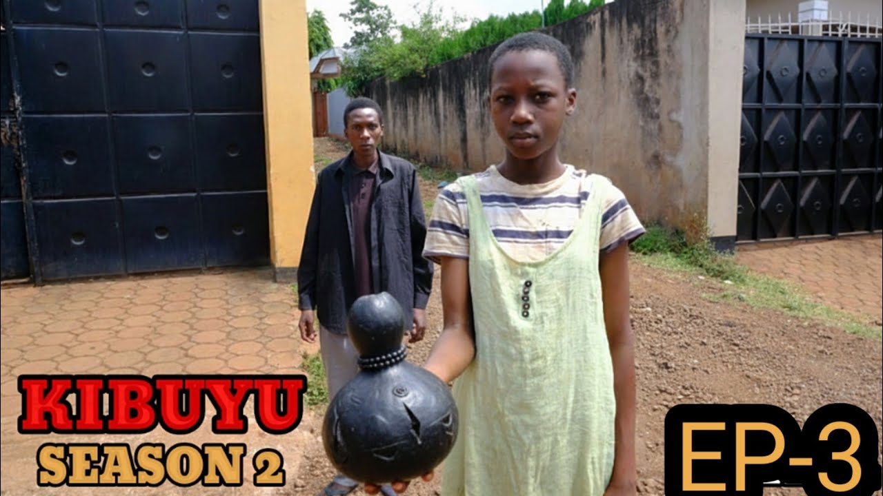 KIBUYU SEASON 2  EP -3 Director Hans Mziwanda 