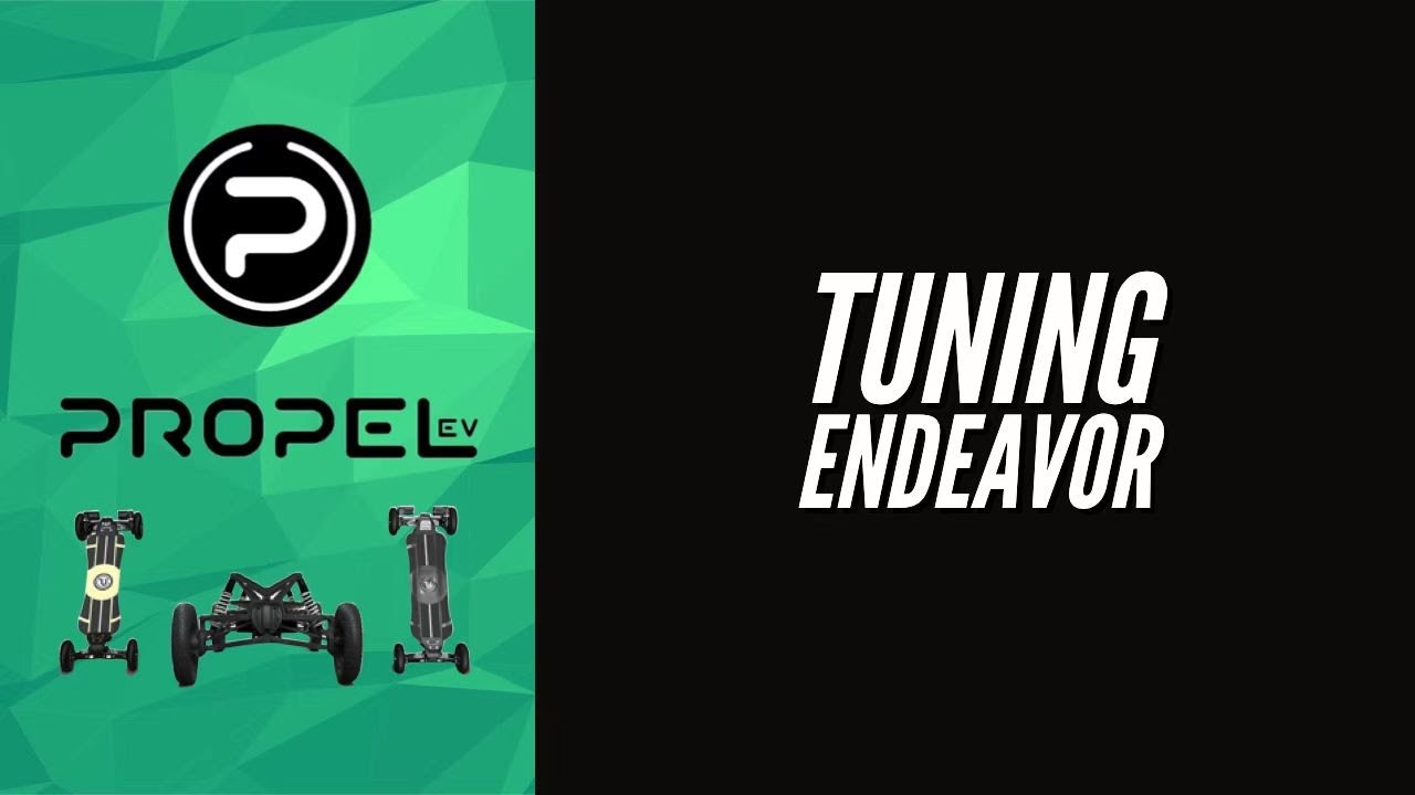 Adjustments for tuning the Propel Endeavor