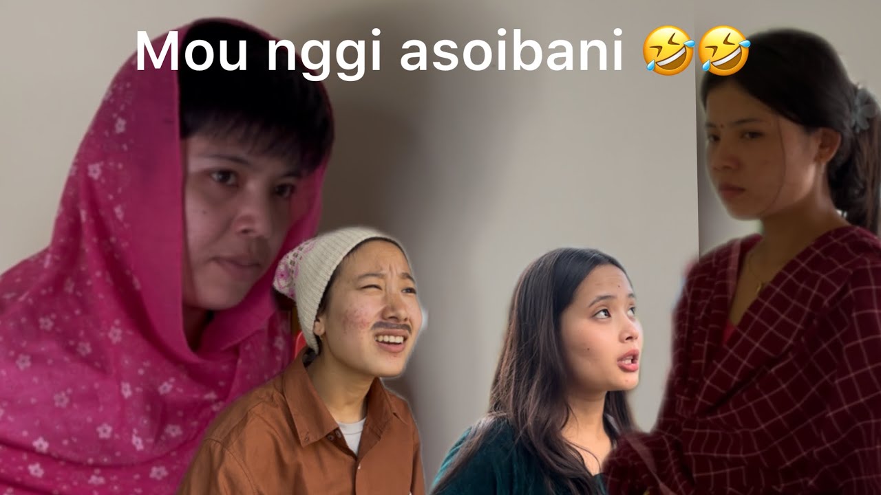 Mou nanggi asoibani😂||manipurifunny||