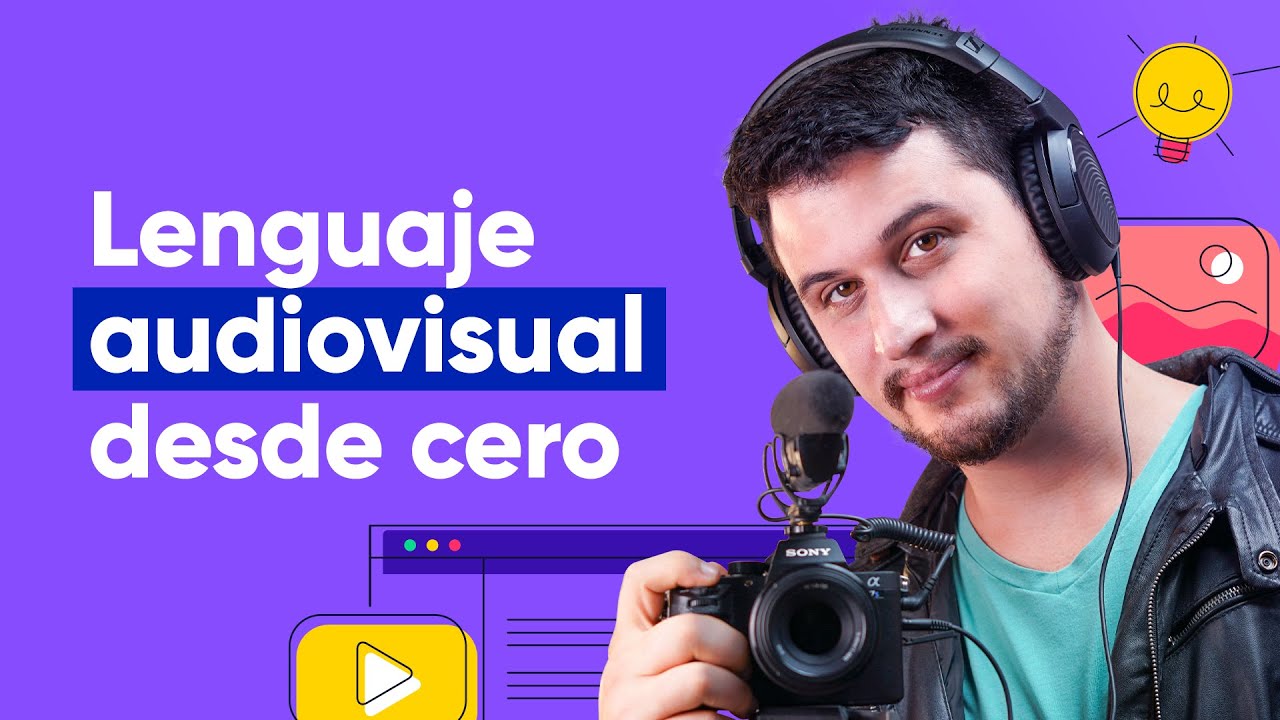 Lenguaje audiovisual desde cero