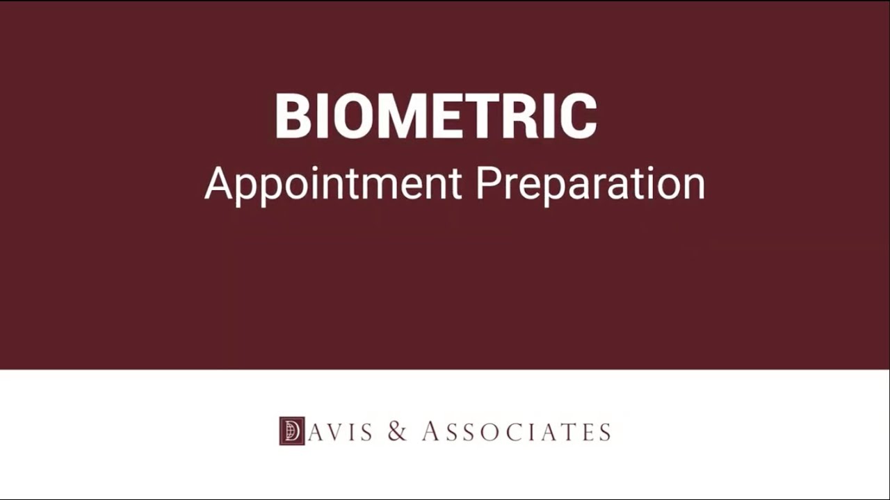 How to Prepare for a Biometric Appointment