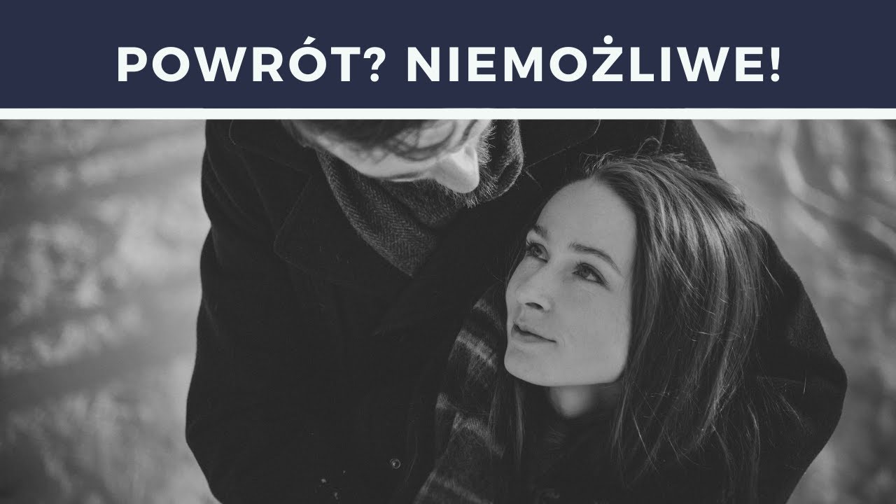 Jak Odzyskać Byłą Dziewczynę - Czy Jest To W Ogóle Możliwe?