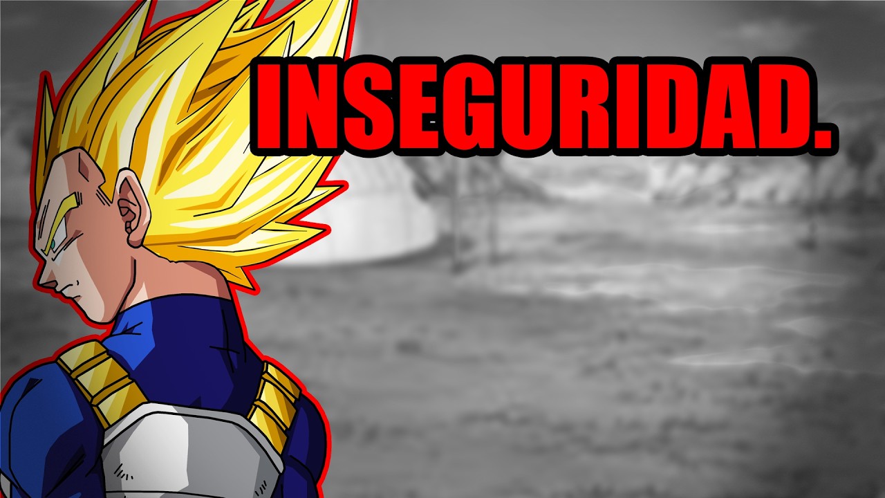 ¿Y si Vegeta siempre tuvo miedo de ser débil?