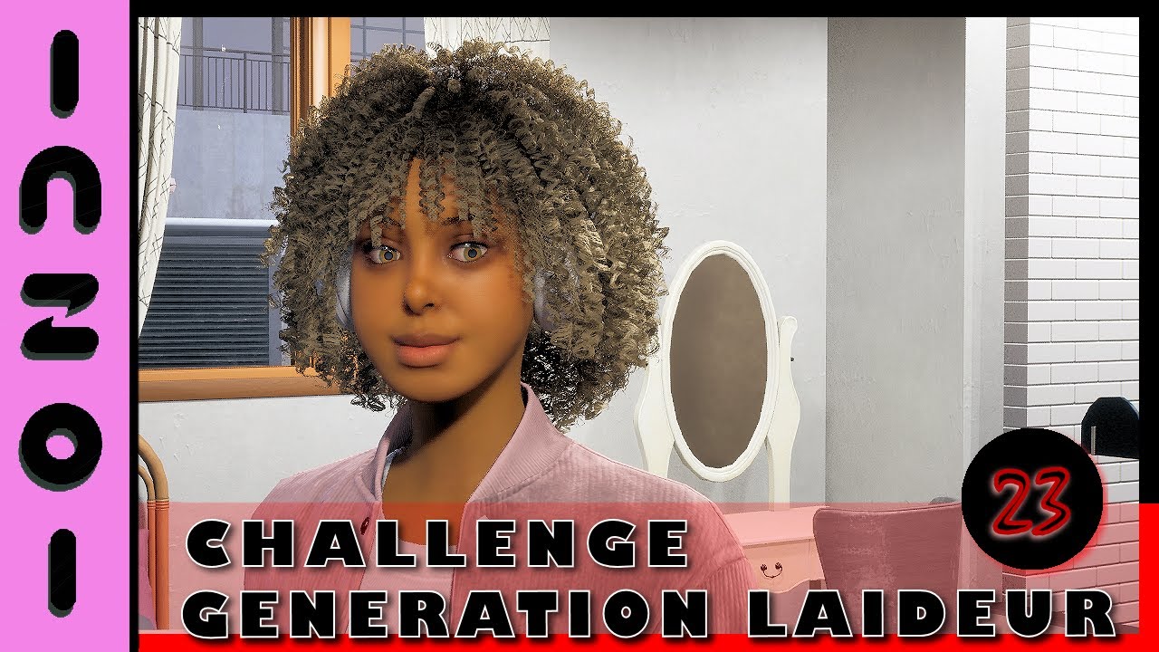 Inzoi/Challenge g&eacute;n&eacute;ration laideur &eacute;p 23/