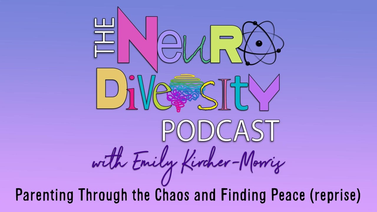 Parenting Through the Chaos and Finding Peace (reprise)