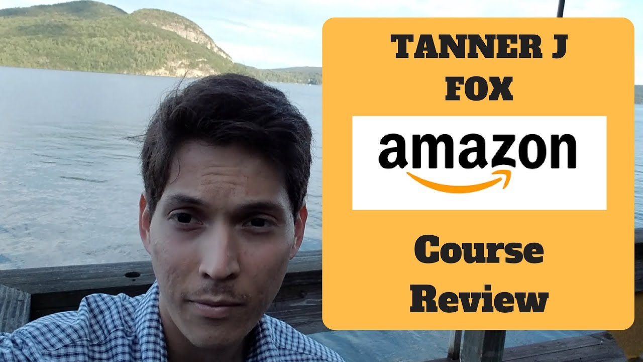 Tanner J Fox Amazon Course Review | Over Hyped?