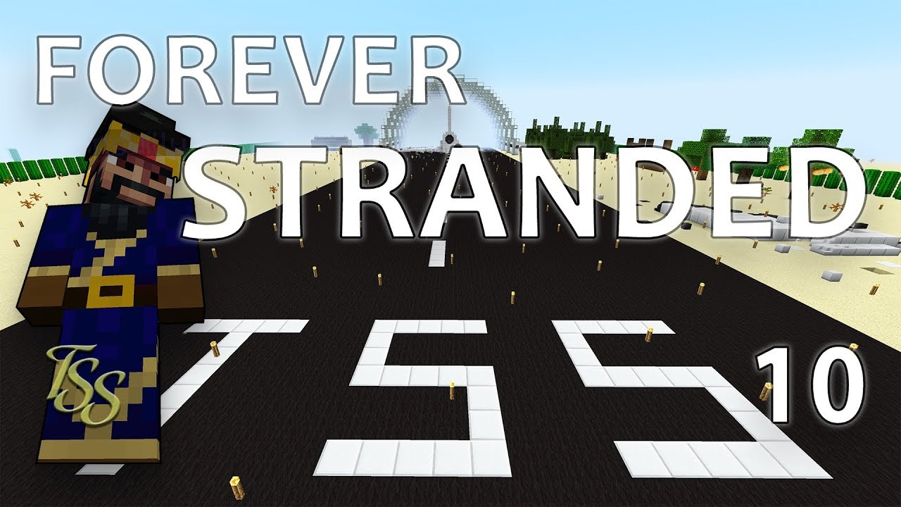 Minecraft : Forever Stranded : #10 - FINISHED!  [4K]