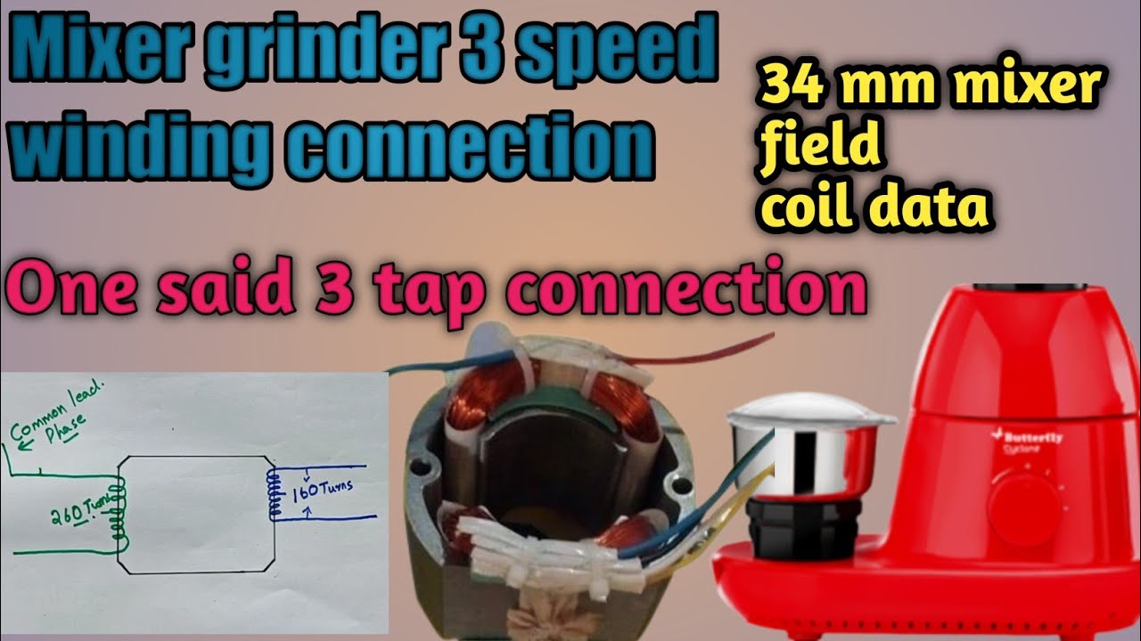 Mixer field coil winding diagram|34 mm mixer field coil winding data|3speed mixer grinder connection