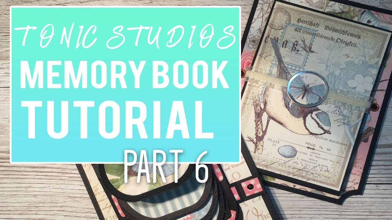 Tutorial - Tonic Studios  - Keepsake Book   Part 6 Page 9 & 10