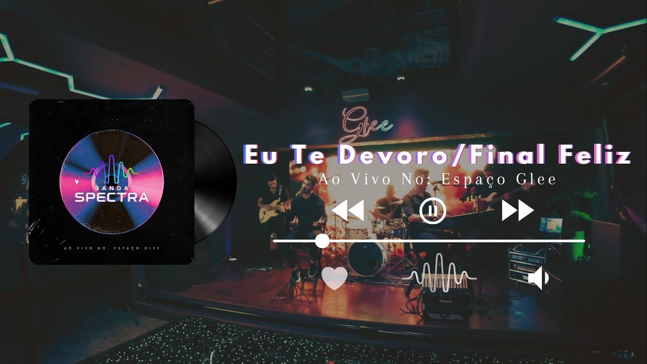 Te devoro / Final Feliz - ( Ao vivo no Espaço Glee )