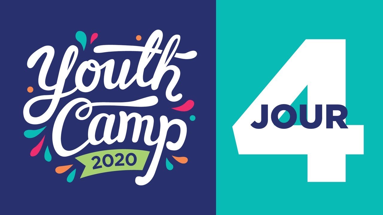 Youth Camp 2020 | Jour 4