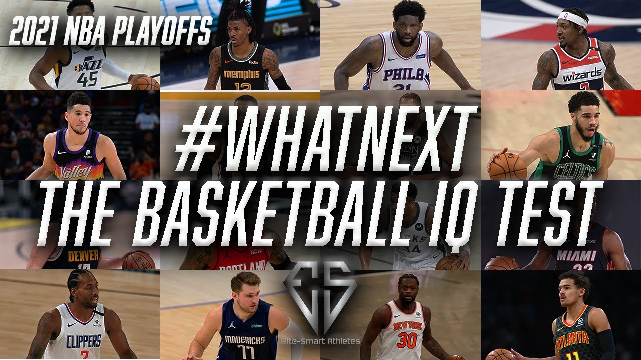 Test Your Basketball IQ: 2021 NBA Playoffs Highlights | #WhatNext - The Basketball IQ Test