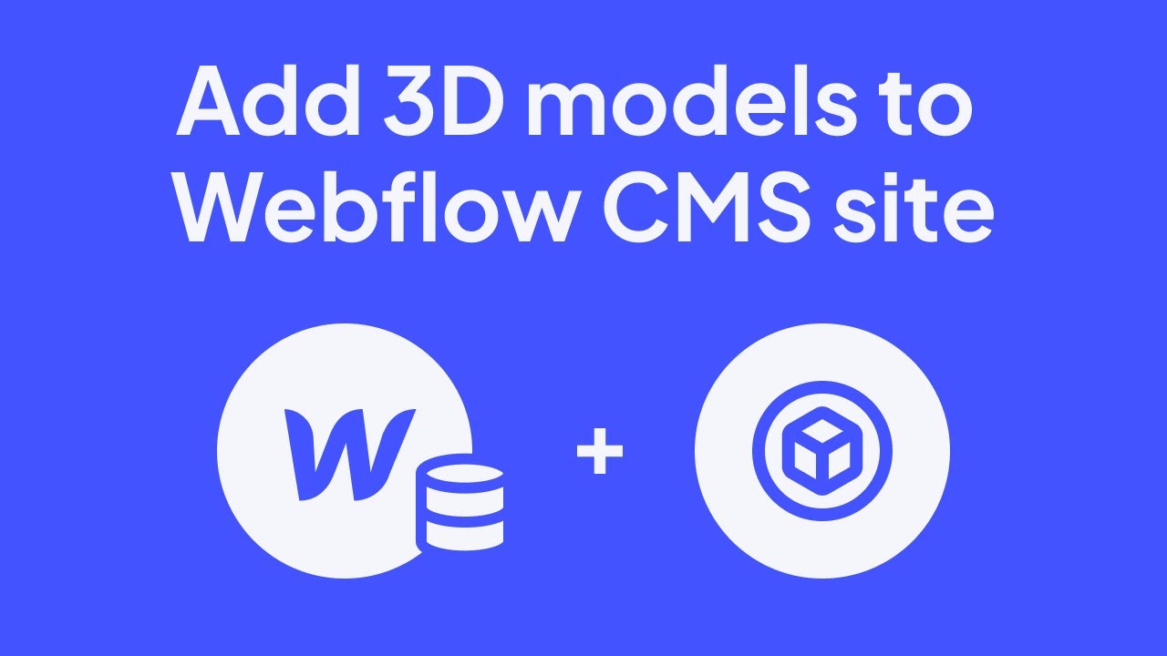 3D for Webflow - Add 3D models to Webflow CMS site