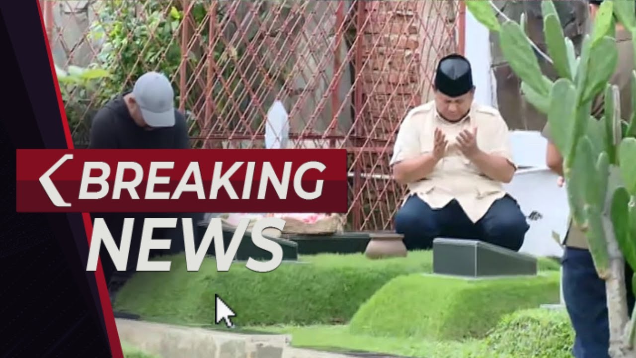 BREAKING NEWS - Prabowo Subianto Ziarah ke Makam Sang Ayah di TPU Karet Bivak, Jakarta
