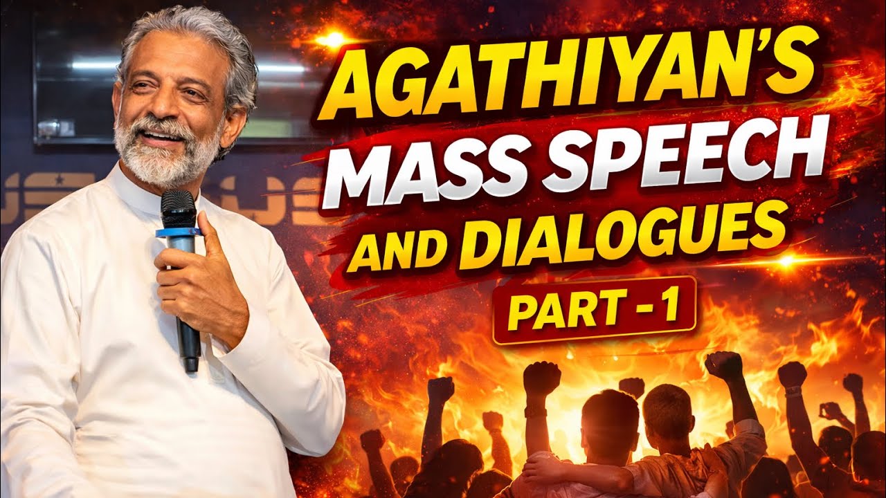 Pr . Agathiyan mass speech and dialogues part 1