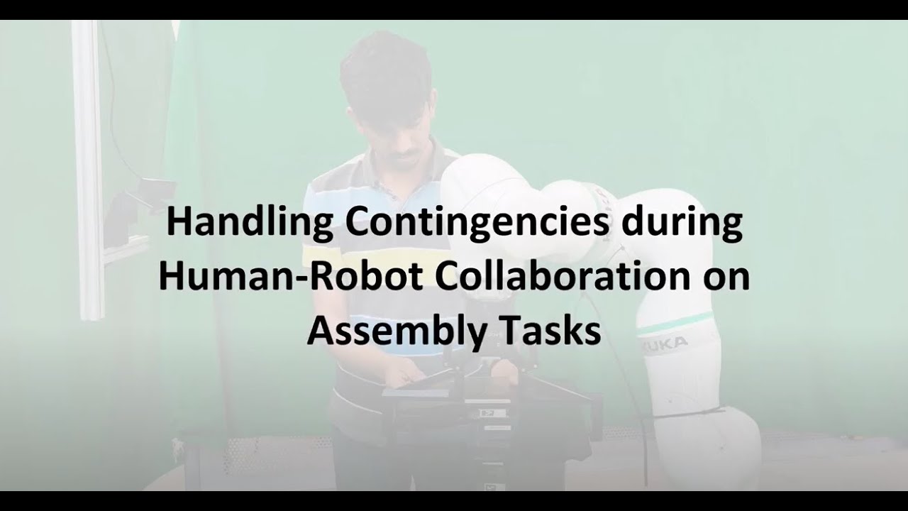 Handling Contingencies during Human-Robot Collaboration on Assembly Tasks