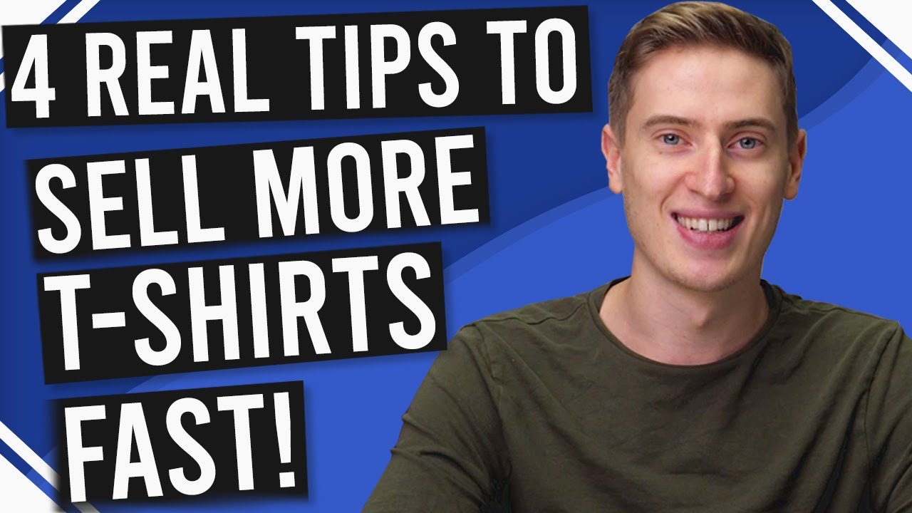 4 Tips To Sell More T-shirts Fast