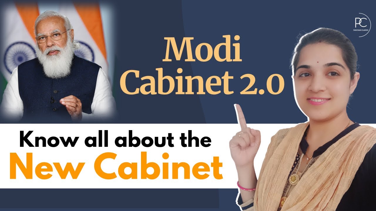 Modi Cabinet 2.0 | Cabinet Ministers of India 2021 | Know all about the New Cabinet | Burning Issues