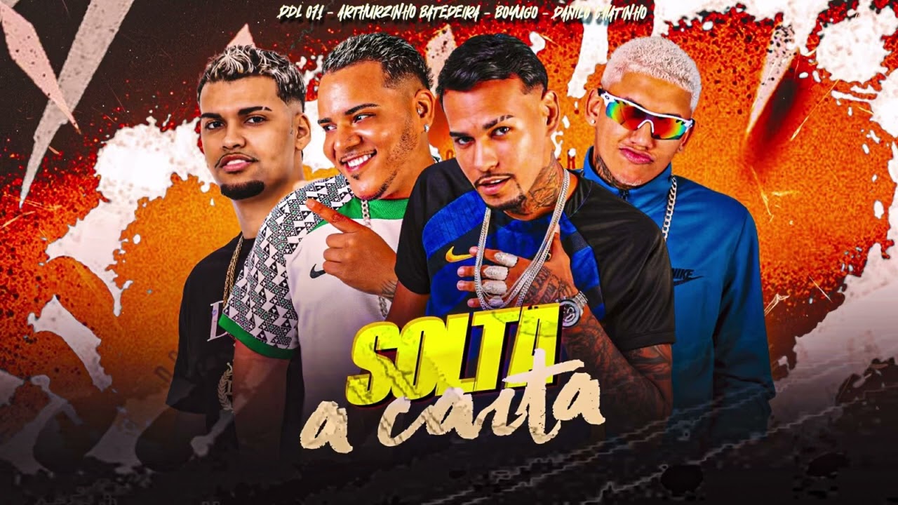 SOLTA A CARTA - ARTHURZINHO BATEDEIRA , BOYUGO , DANILO CHATINHO , DDL 071 #bregafunk