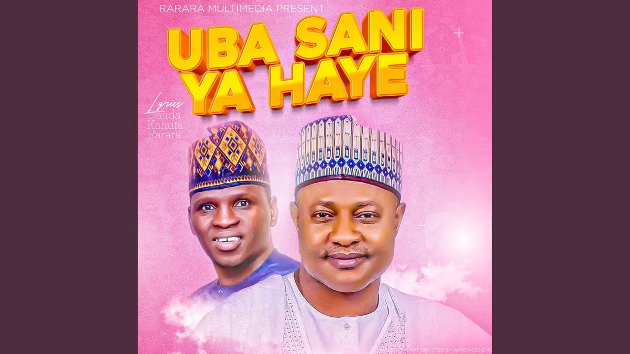 Uba Sani Ya Haye