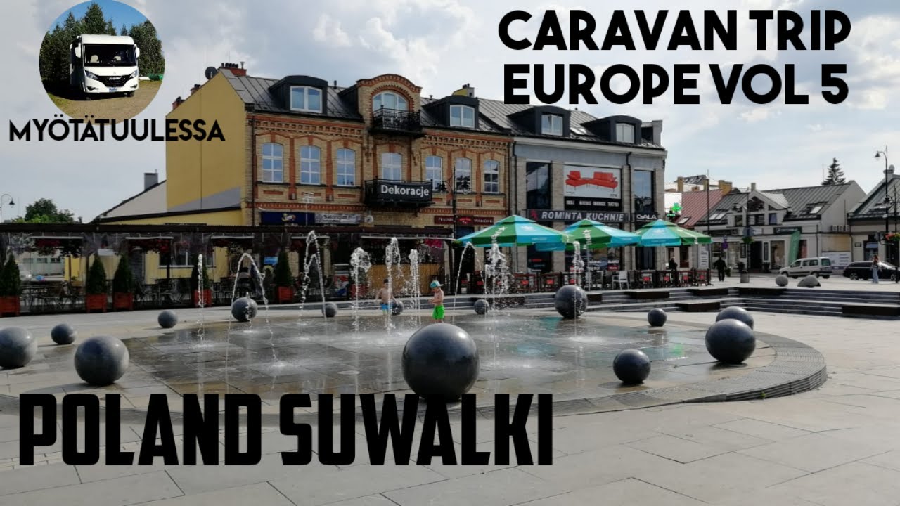 Caravan Trip Europe: Suwalki Puola Eurocamping