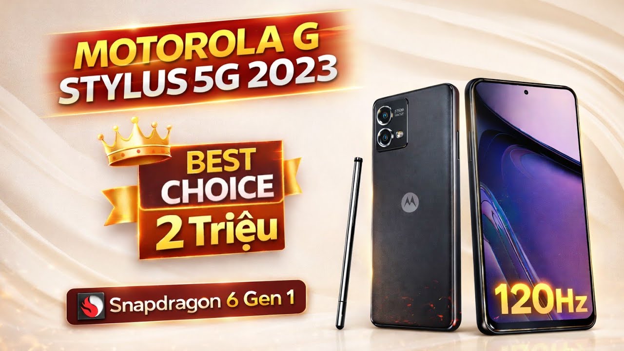 Motorola G Stylus 5G 2023 sau 1 năm sử dụng - 
