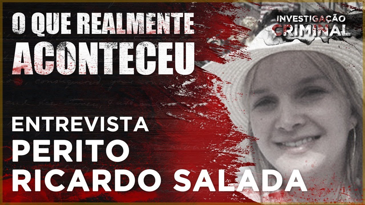 ELIZE MATSUNAGA - ENTREVISTA PERITO -  O QUE REALMENTE ACONTECEU - INVESTIGAÇÃO CRIMINAL