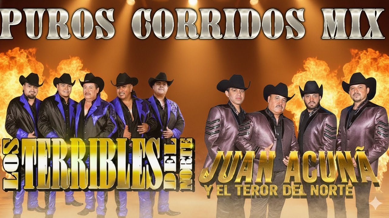 Juan Acuña y El Terror Del Norte vs Los Terribles Del Norte 🔥 Corridos Norteños Mix Éxitos