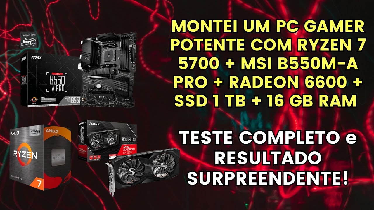 MONTEI UM PC GAMER POTENTE COM RYZEN 7 5700 + RADEON 6600 🔥TESTE COMPLETO e RESULTADO SURPREENDENTE!