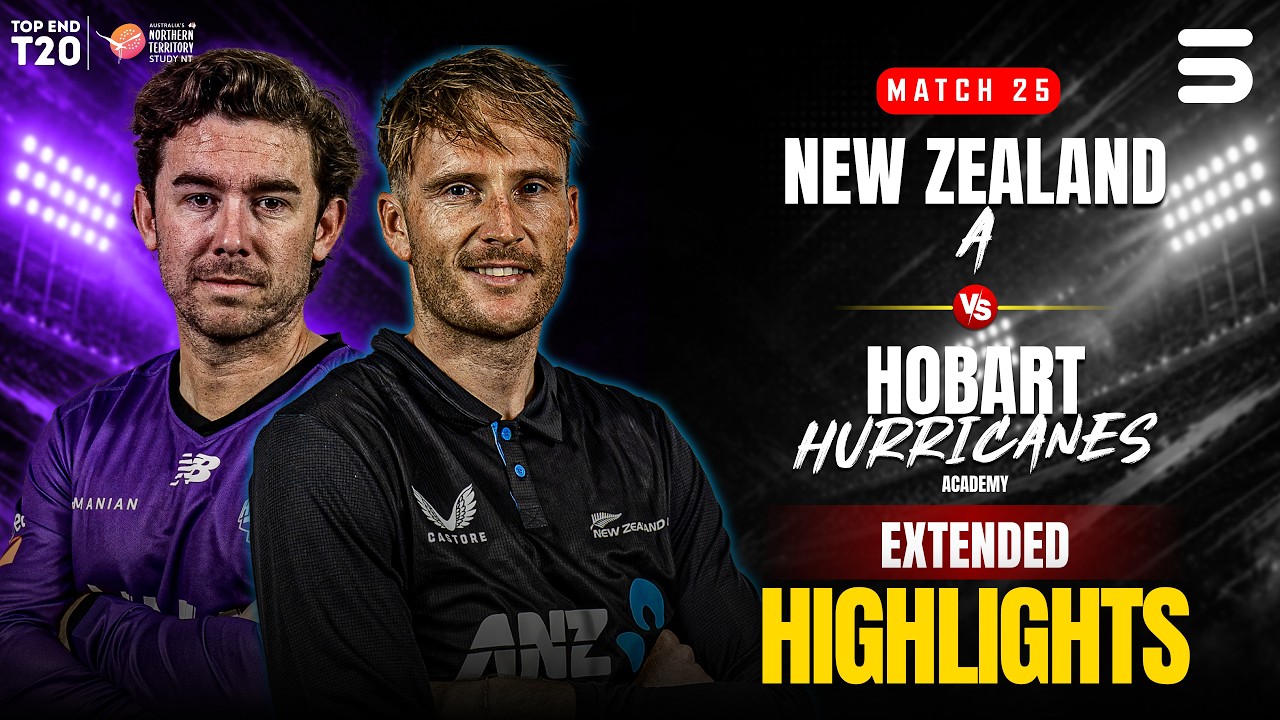 Full Match Highlights | New Zealand A vs Hurricanes | Top End T20 2026 | Match 25 | ZP1H