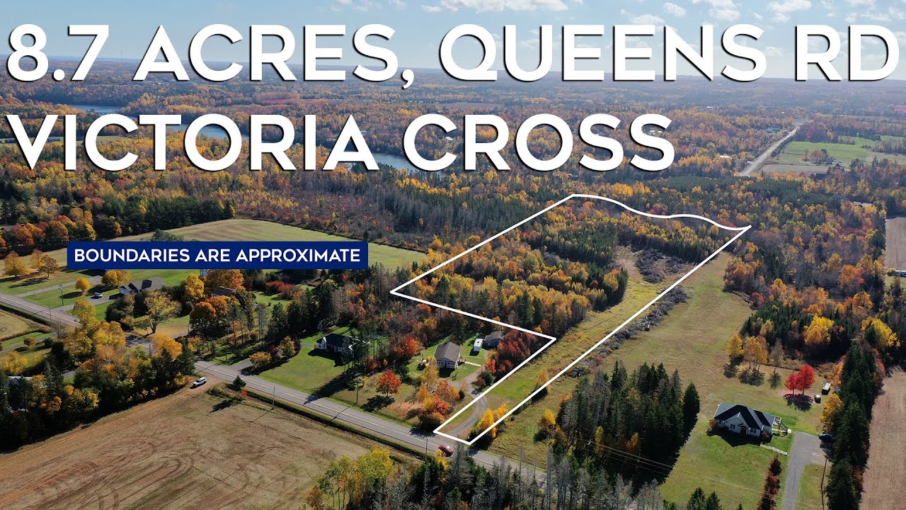 8.7 Acres, Queens Road, Victoria Cross - Prince Edward Island